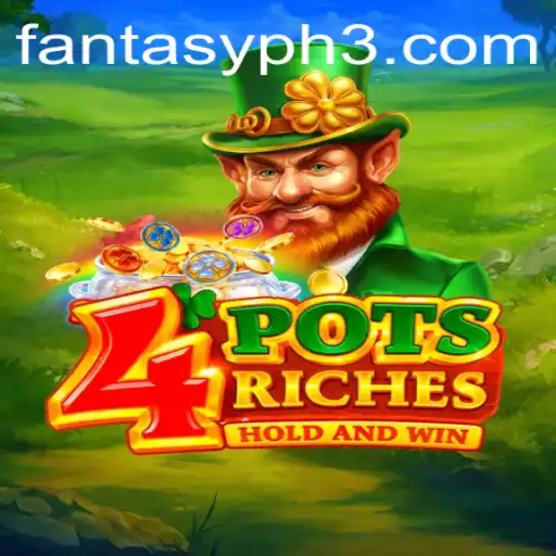 Discover the World of 4potsriches: The Ultimate Fantasy PH2 Experience